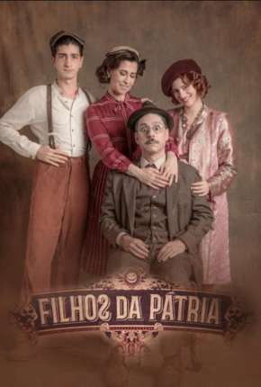 Série Filhos da Pátria - 2ª Temporada Completa Torrent