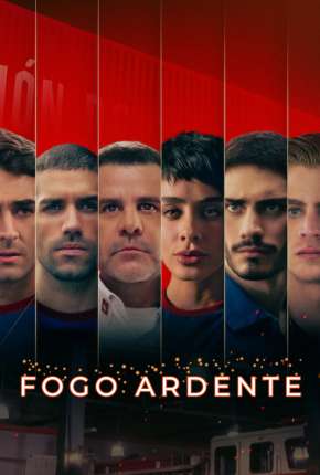 Série Fogo Ardente - 1ª Temporada Completa Legendada Torrent
