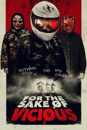 Filme For the Sake of Vicious - Legendado Torrent