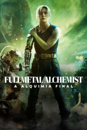 Filme Fullmetal Alchemist - A Alquimia Final Torrent