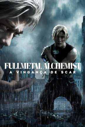 Filme Fullmetal Alchemist - A Vingança de Scar Torrent