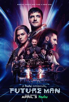 Série Future Man - O Viajante do Tempo - 2ª Temporada Completa Torrent