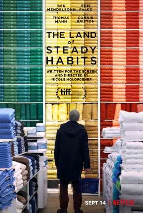 Filme Gente de Bem - The Land of Steady Habits Torrent