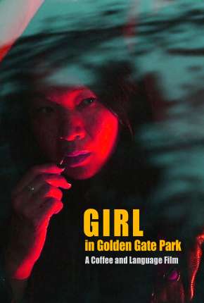 Filme Girl in Golden Gate Park - Legendado Torrent