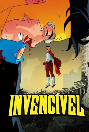 Poster Invincible - 1ª Temporada - Legendado Download via Torrent