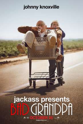 Filme Jackass Apresenta - Vovô Sem Vergonha - Sem Cortes Torrent