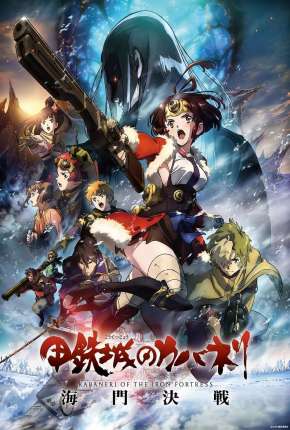 Filme Kabaneri of the Iron Fortress - The Battle of Unato Torrent