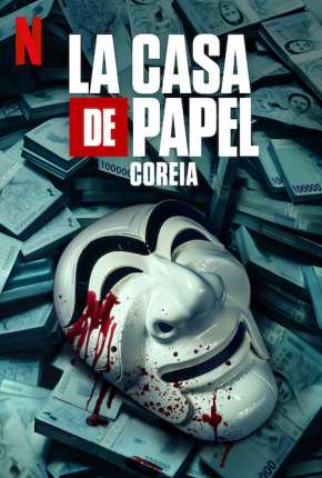 Série La Casa de Papel - Coreia - 1ª Temporada Completa Torrent