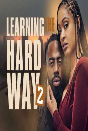 Filme Learning the Hard Way 2 - Legendado Download Filme Learning the Hard Way 2 - Legendado Torrent