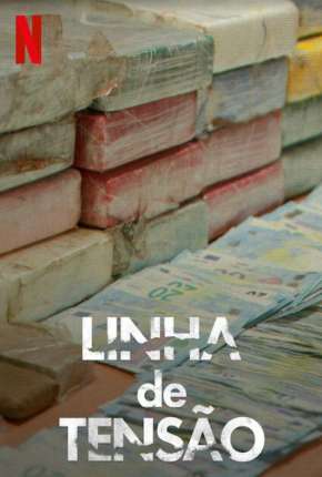 Série Linha de Tensão - 1ª Temporada Completa Torrent