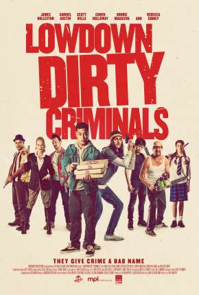 Filme Lowdown Dirty Criminals - Legendado Torrent
