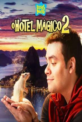 Filme Luccas Neto em - O Hotel Mágico 2 Torrent