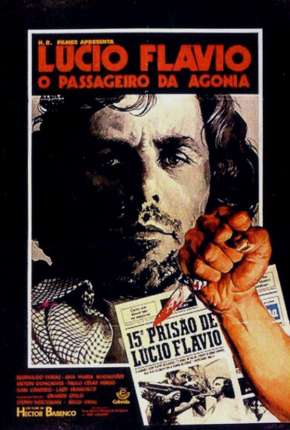 Filme Lúcio Flávio, o Passageiro da Agonia Torrent