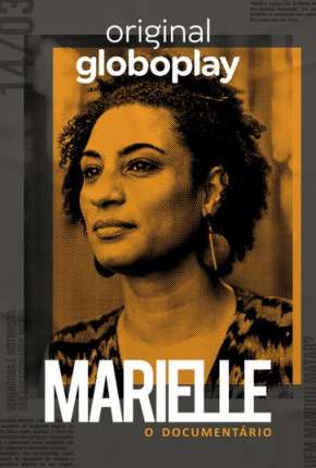Série Marielle, O Documentário - 1ª Temporada Completa Torrent