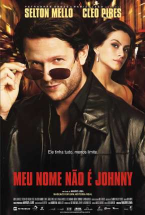 Filme Meu Nome Não é Johnny Nacional Torrent