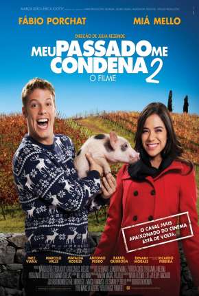 Filme Meu Passado Me Condena 2 - O Filme Torrent