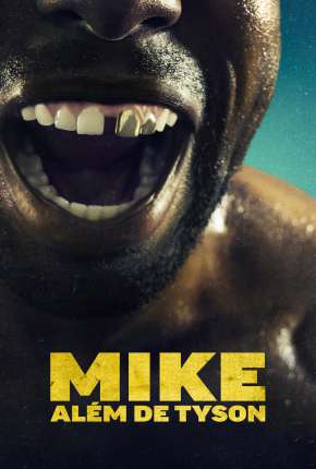 Série Mike - Além de Tyson - 1ª Temporada Torrent