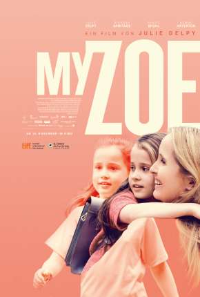 Filme Minha Zoe, Minha Vida Download Filme Minha Zoe, Minha Vida Torrent