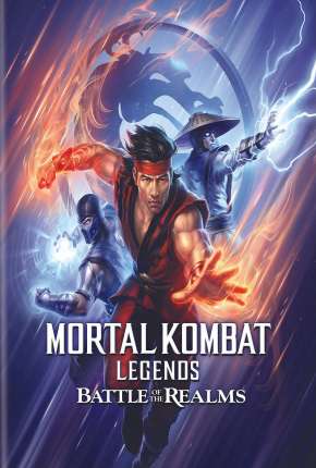 Filme Mortal Kombat Legends - A Batalha dos Reinos Download Filme Mortal Kombat Legends - A Batalha dos Reinos Torrent