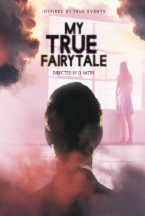 Filme My True Fairytale - Legendado Torrent
