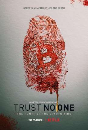Filme Não Confie em Ninguém - A Caça ao Rei da Criptomoeda Torrent