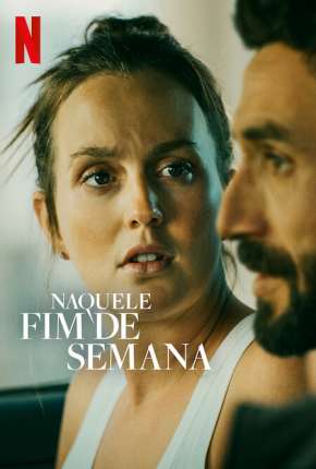 Filme Naquele Fim de Semana Torrent