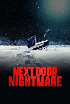 Filme Next-Door Nightmare - Legendado Torrent