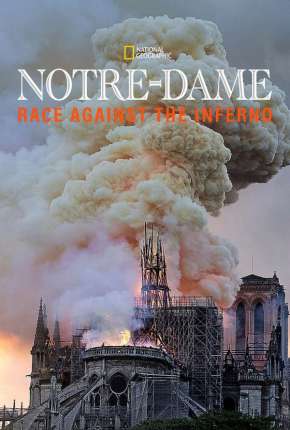 Filme Notre Dame - A Corrida Contra o Fogo - Legendado Torrent