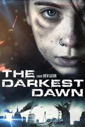 Filme O Amanhecer Mais Escuro - The Darkest Dawn Torrent