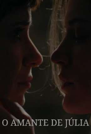 Filme O Amante de Júlia Torrent