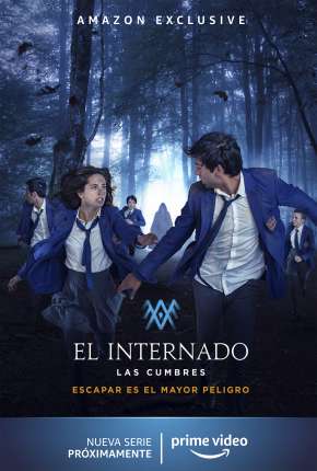 Série O Internato - Las Cumbres - 1ª Temporada Completa Torrent