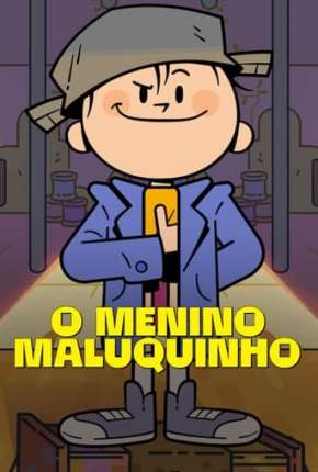 Desenho O Menino Maluquinho 1ª Temporada Torrent
