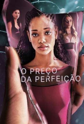 Série O Preço da Perfeição - 1ª Temporada Completa Legendada Torrent