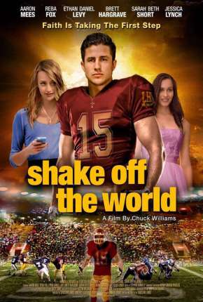 Filme O Primeiro Passo - Shake Off the World Torrent
