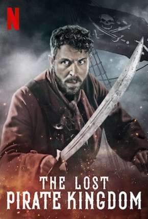 Série O Reino Perdido dos Piratas - 1ª Temporada Completa Torrent