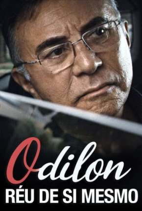 Filme Odilon, O Réu de Si Mesmo Torrent