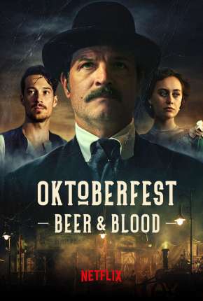 Série Oktoberfest - Sangue e Cerveja - 1ª Temporada Completa Torrent