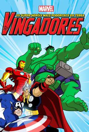 Desenho Os Vingadores - Os Maiores Heróis da Terra - 1ª Temporada Torrent