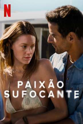 Filme Paixão Sufocante Torrent