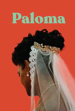 Filme Paloma Torrent