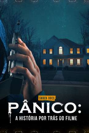 Filme Pânico - A História por Trás do Filme Torrent