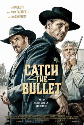Filme Pegue a Bala Torrent