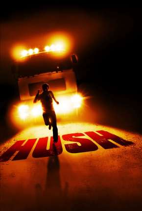 Filme Perseguição Implacável - Hush Torrent