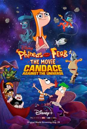 Filme Phineas and Ferb, O Filme - Candace Contra o Universo Torrent