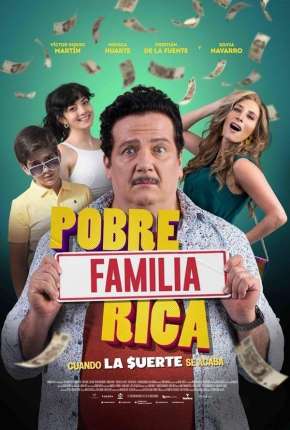 Filme Pobre Família Rica, Quando a Sorte Acaba Torrent