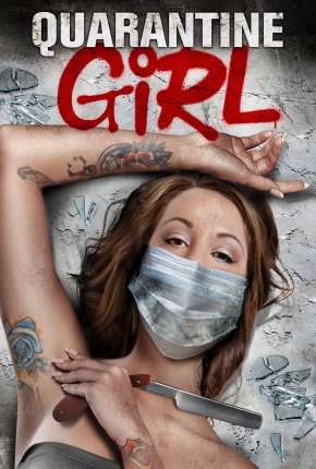Filme Quarantine Girl - Legendado Torrent