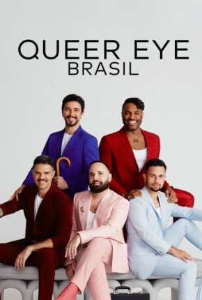 Série Queer Eye - Brasil 1ª Temporada Torrent