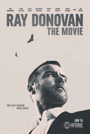 Filme Ray Donovan - The Movie Download Filme Ray Donovan - The Movie Torrent