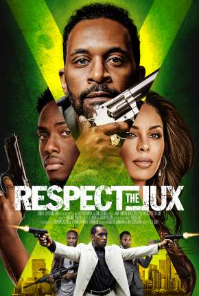 Filme Respect the Jux - Legendado Download Filme Respect the Jux - Legendado Torrent