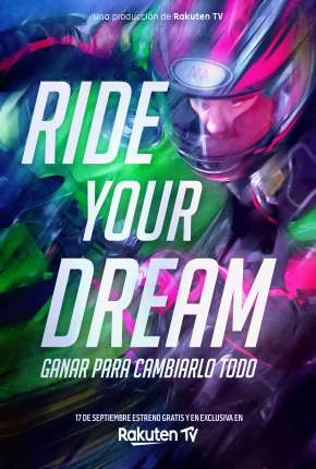 Filme Ride Your Dream - Legendado Torrent